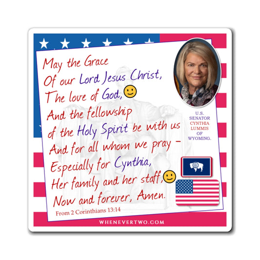 Cynthia Lummis - Legislative Senator Wyoming - The Benediction Blessing Magnet - 4'' - [242]