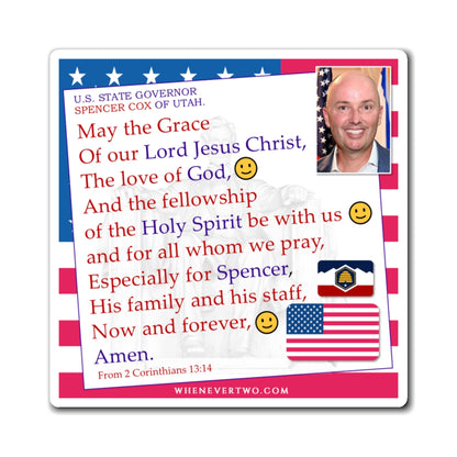 Spencer Cox - State Executive Governor Utah - The Benediction Blessing Magnet - 4'' - [296]