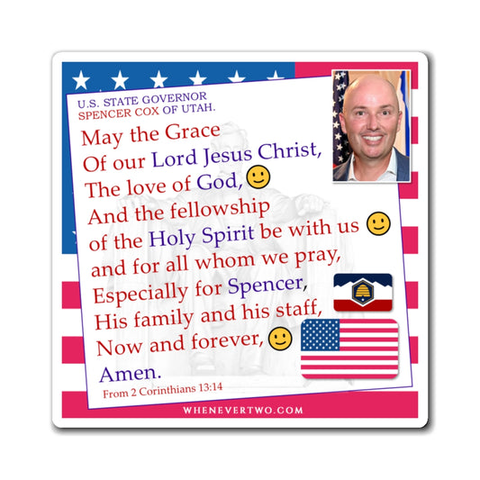 Spencer Cox - State Executive Governor Utah - The Benediction Blessing Magnet - 4'' - [296]