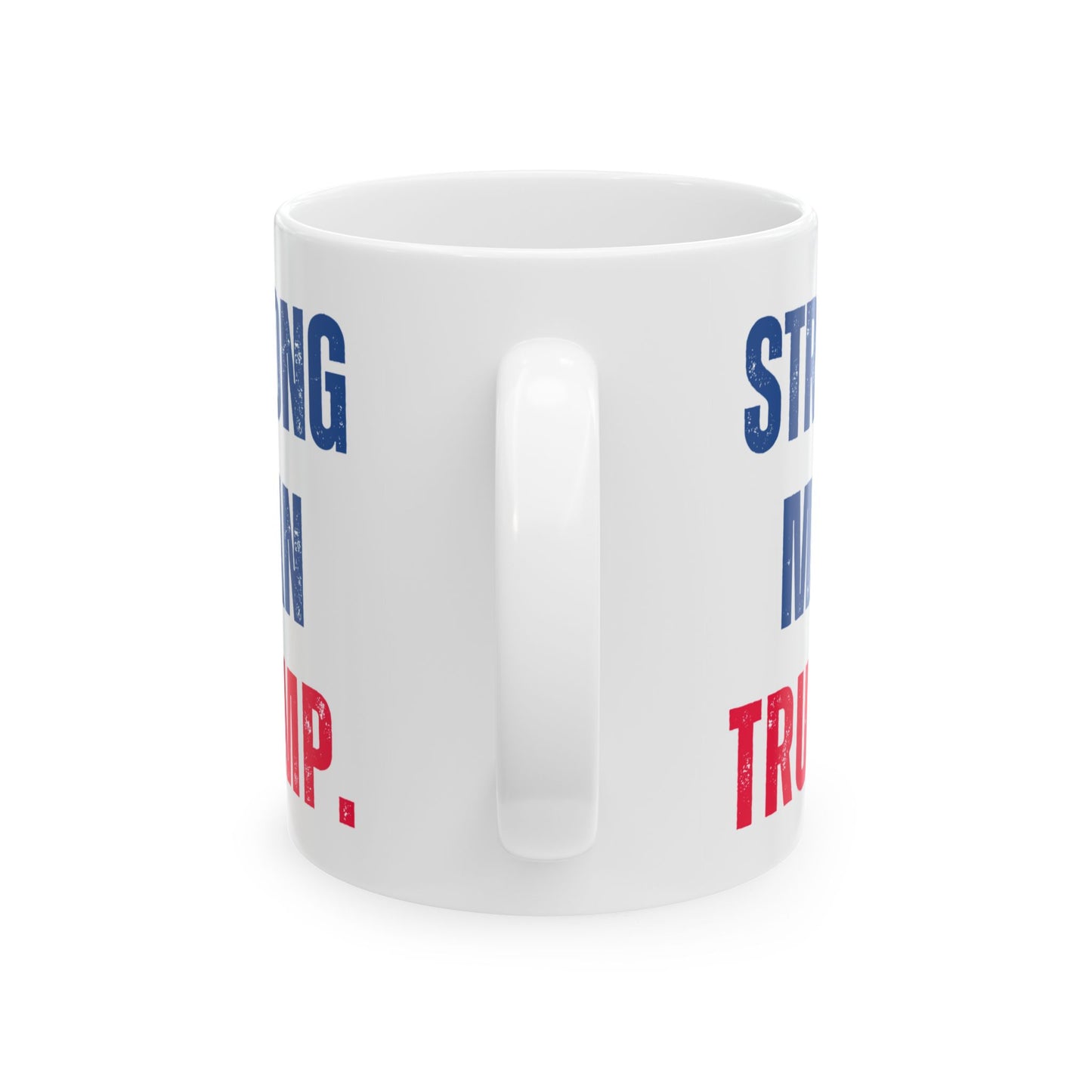 Donald John Trump. - Executive White House President of the United States of America - Strong Man - Mug - 11oz - [209]
