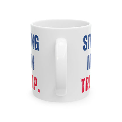 Donald John Trump. - Executive White House President of the United States of America - Strong Man - Mug - 11oz - [209]