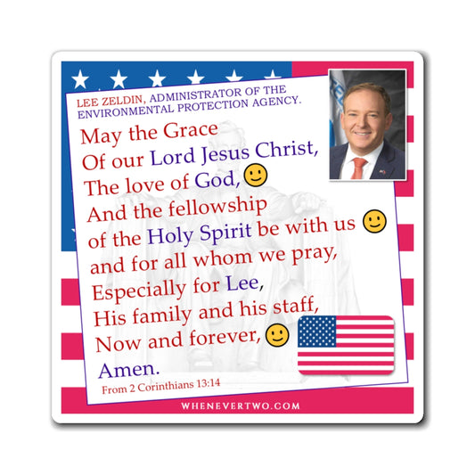 Lee Zeldin - Executive Cabinet Administrator of the Environmental Protection Agency - The Benediction Blessing Magnet - 4'' - [129]