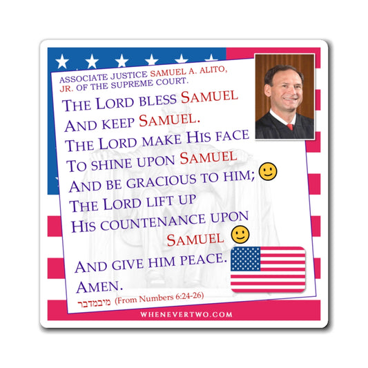 Samuel A. Alito, Jr. - Judiciary Supreme Court Associate Justice - The Aaronic Blessing Magnet - 4'' - [138]