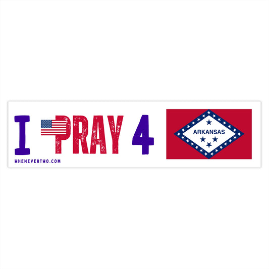 Arkansas - I Pray - Bumper Sticker - Large
