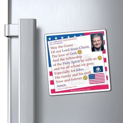 John Kennedy - Legislative Senator Louisiana - The Benediction Blessing Magnet - 4'' - [239]