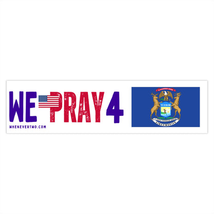Michigan - We Pray - Bumper Sticker - Large