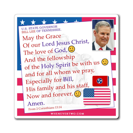 Bill Lee - State Executive Governor Tennessee - The Benediction Blessing Magnet - 4'' - [294]