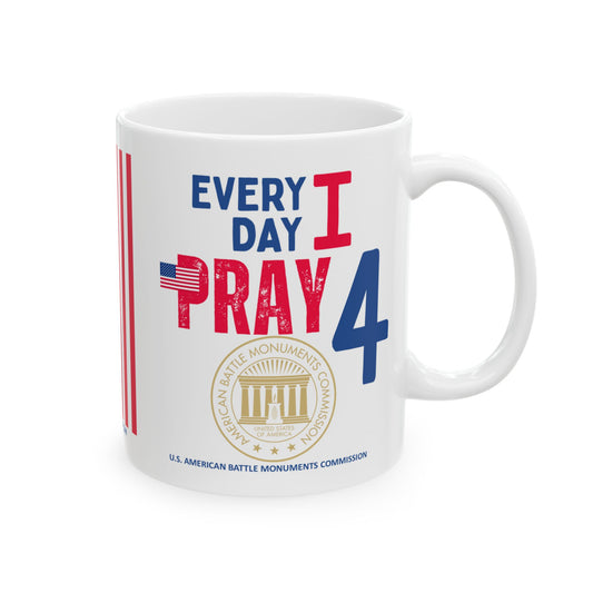 U.S. American Battle Monuments Commission - Major Agencies - I Pray -  Mug - 11 oz