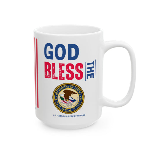 U.S. Federal Bureau of Prisons - Major Agencies - God Bless - Mug - 15 oz