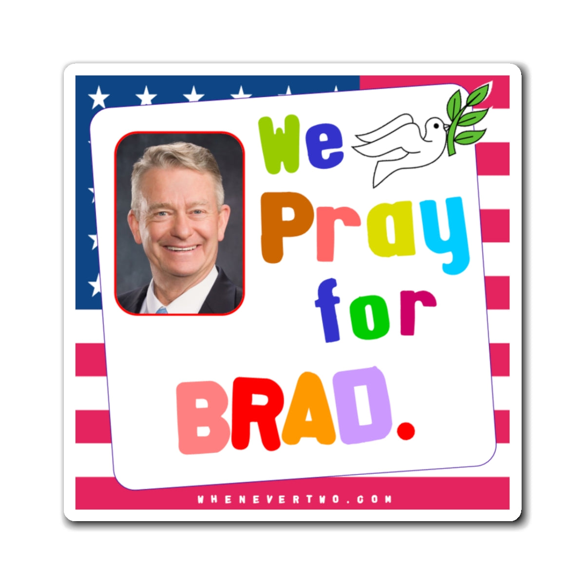 Brad Little - State Executive Governor Idaho - Noah's Rainbow Magnet - 3'' - [279]