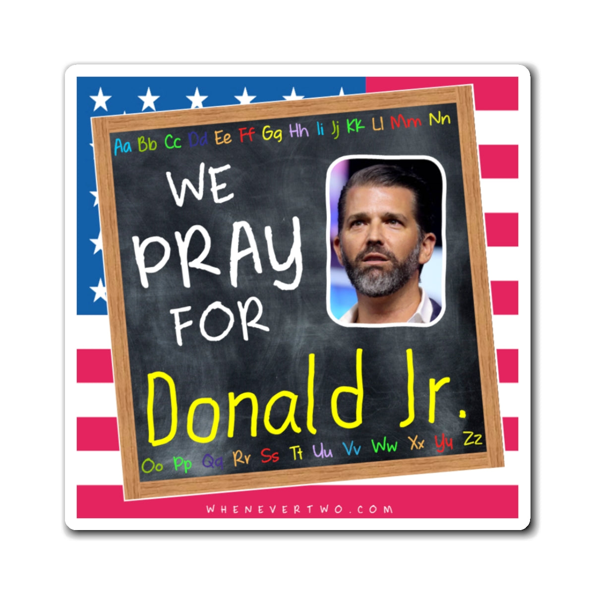 Donald Trump Jr. - We The People - The Blackboard Magnet - 3'' - [305]