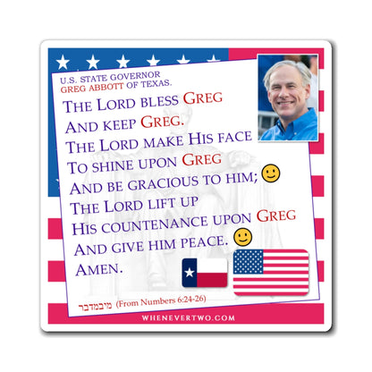 Greg Abbott - State Executive Governor Texas - The Aaronic Blessing Magnet - 4'' - [295]