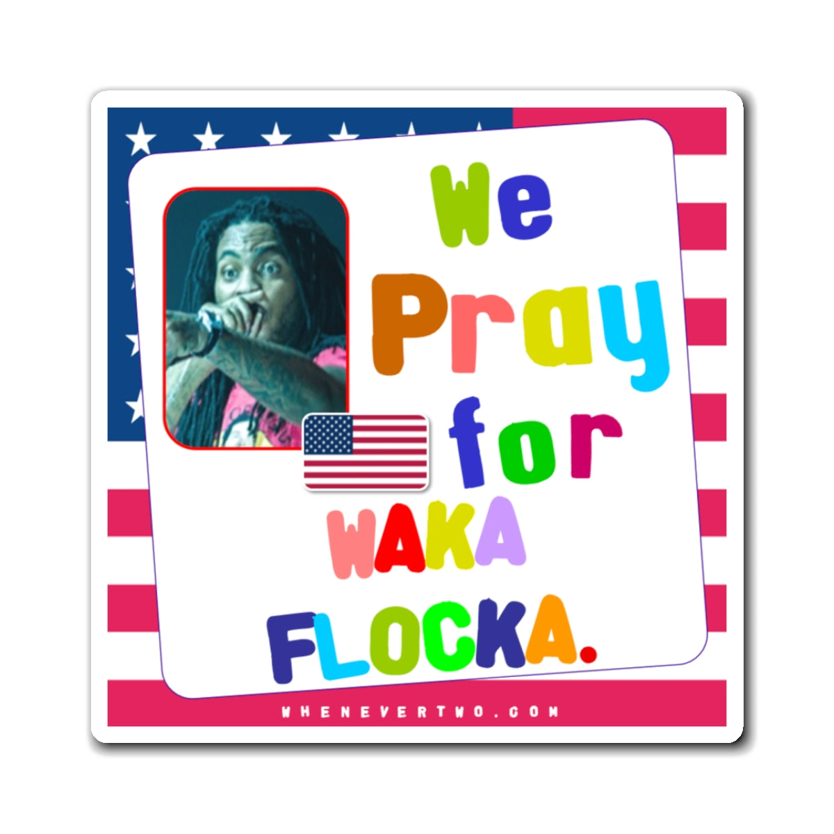 Waka Flocka Flame - We The People - Noah's Rainbow Magnet - 3'' - [105]