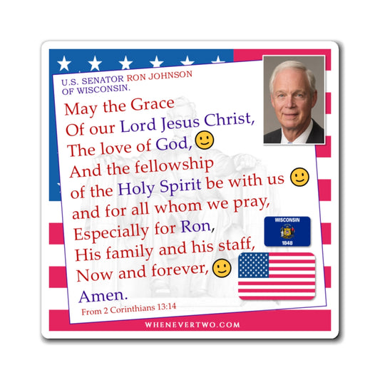 Ron Johnson - Legislative Senator Wisconsin - The Benediction Blessing Magnet - 4'' - [237]