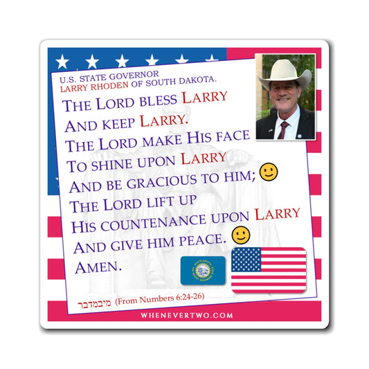Larry Rhoden - State Executive Governor South Dakota - The Aaronic Blessing Magnet - 4'' - [293]
