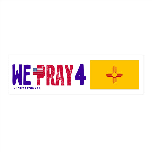 New Mexico - We Pray - Bumper Sticker - Regular