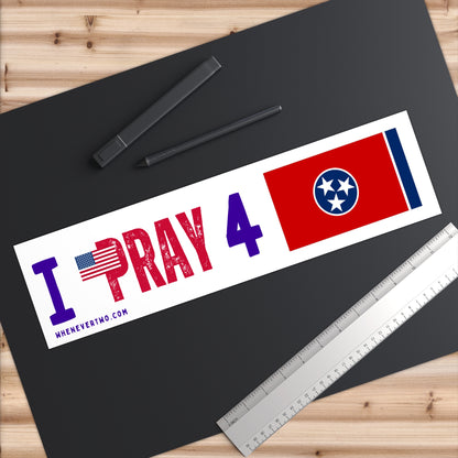 Tennessee - I Pray - Bumper Sticker - Large