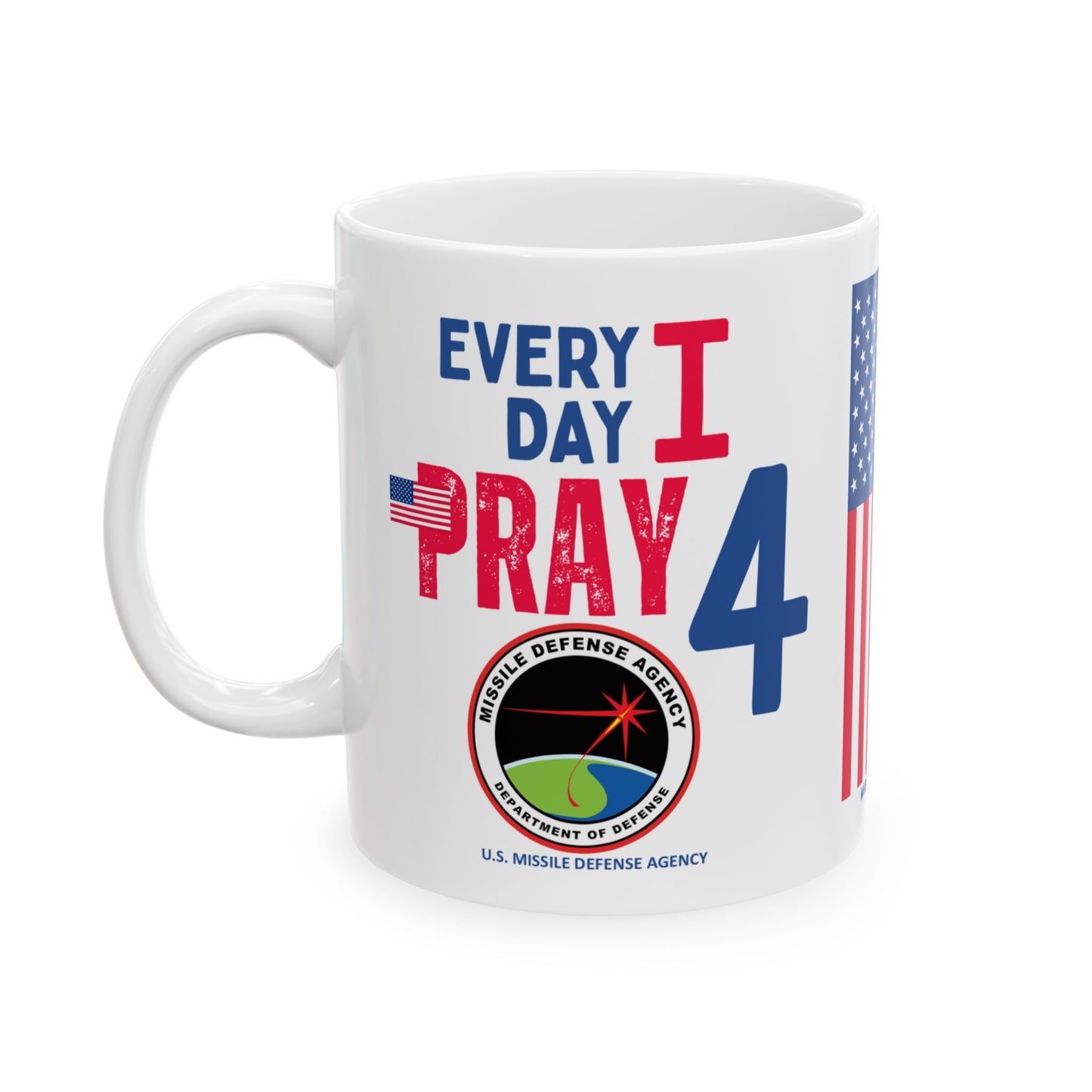 U.S.  Missile Defense Agency - Major Agencies - I Pray - Mug - 11 oz