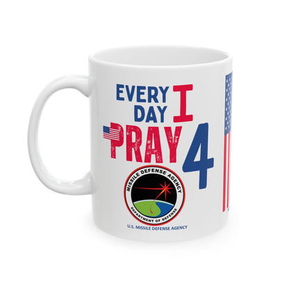 U.S.  Missile Defense Agency - Major Agencies - I Pray - Mug - 11 oz