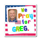 Greg Gianforte - State Executive Governor Montana - Noah's Rainbow Magnet - 3'' - [285]