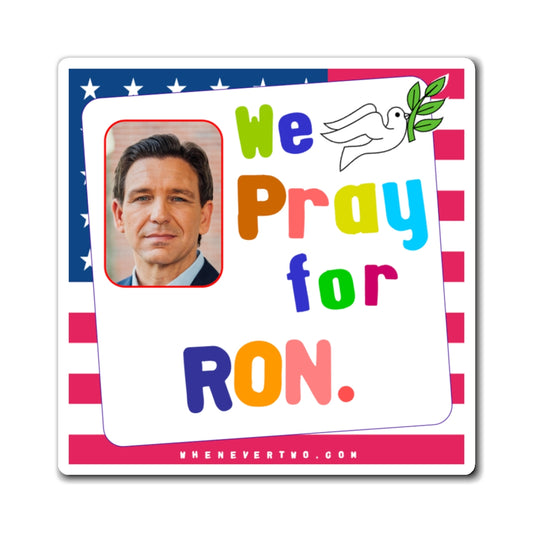 Ron DeSantis - State Executive Governor Florida - Noah's Rainbow Magnet - 3'' - [277]