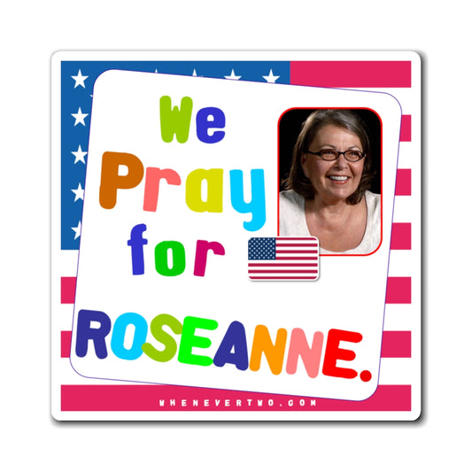 Roseanne Barr - We The People - Noah's Rainbow Magnet - 3'' - [88]