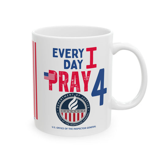 U.S. Office of the Inspector General - Major Agencies - I Pray - Mug - 11 oz