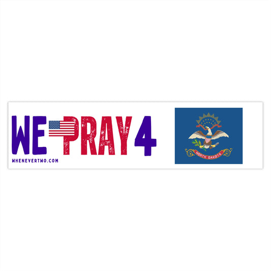 North Dakota - We Pray - Bumper Sticker - Large