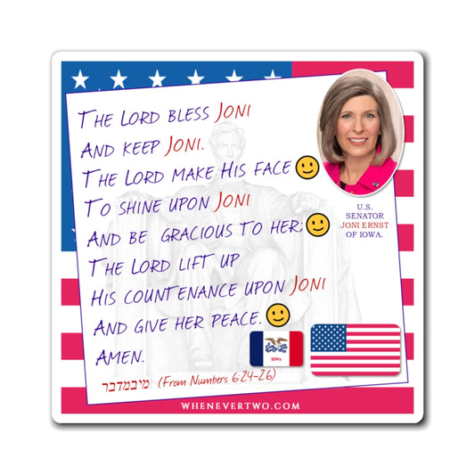 Joni Ernst - Legislative Senator Iowa - The Aaronic Blessing Magnet - 4'' - [228]