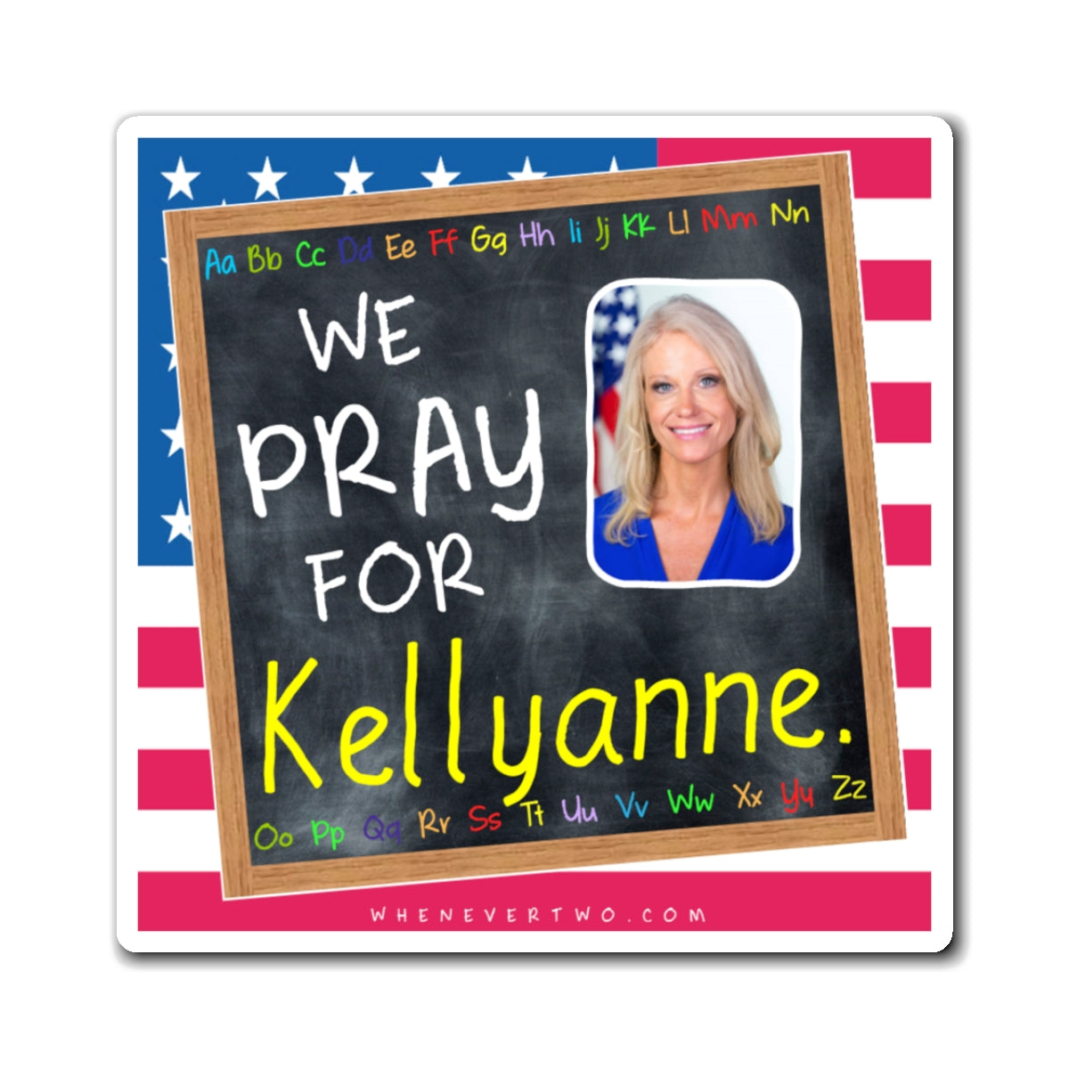Kellyanne Conway - We The People - The Blackboard Magnet - 3'' - [59]