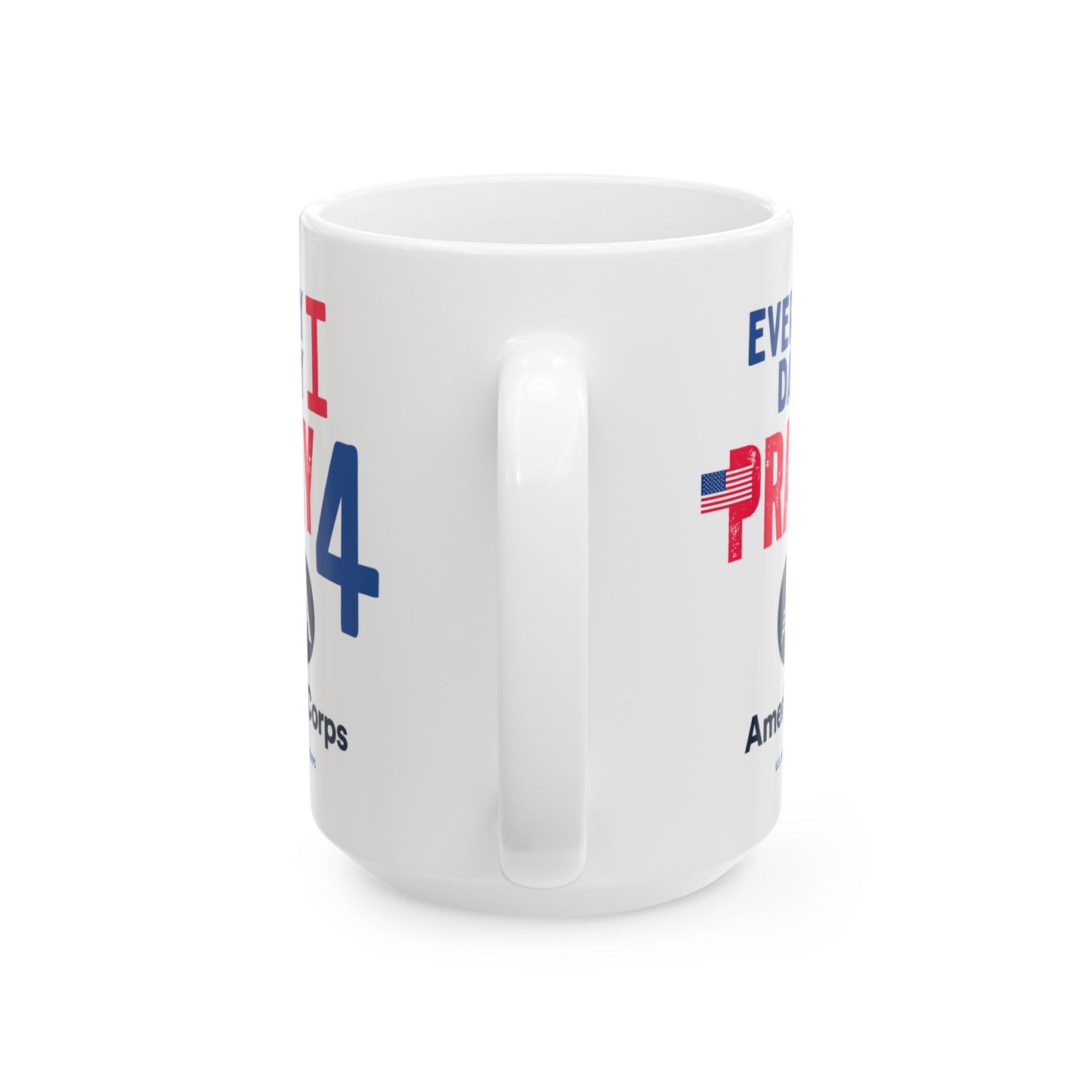 U.S. AmeriCorps - Major Agencies - I Pray -  Mug - 15 oz