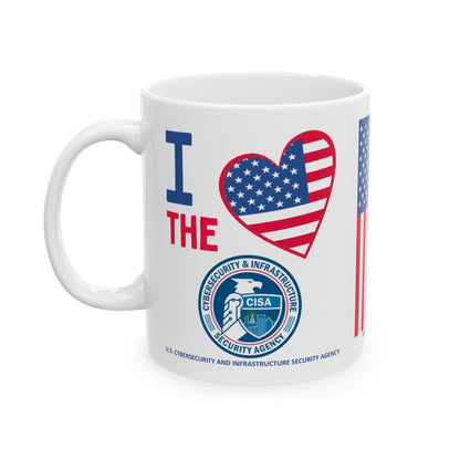U.S. Cybersecurity and Infrastructure Security Agency - Major Agencies - I Love - Mug - 11 oz