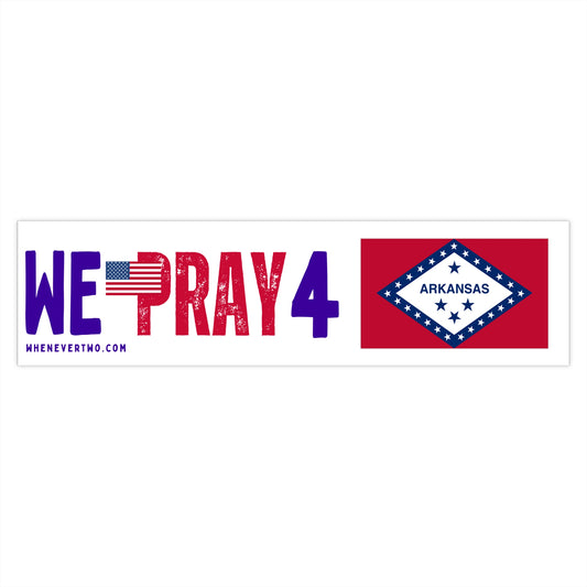 Arkansas - We Pray - Bumper Sticker - Large