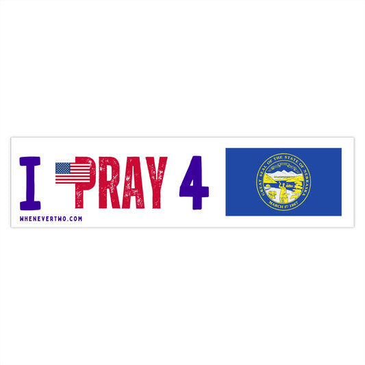 Nebraska - I Pray - Bumper Sticker - Large