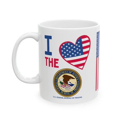 U.S. Federal Bureau of Prisons - Major Agencies - I Love - Mug - 11 oz