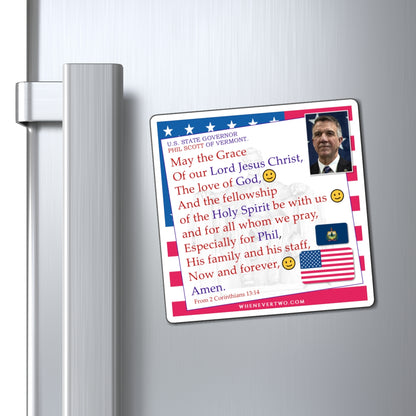 Phil Scott - State Executive Governor Vermont - The Benediction Blessing Magnet - 4'' - [297]
