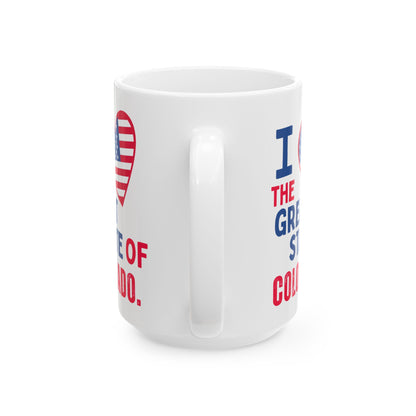 Colorado - I Love -  Mug - 15 oz