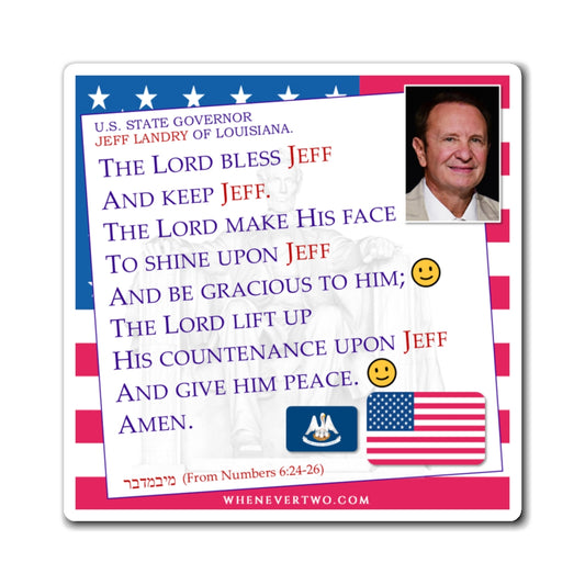 Jeff Landry - State Executive Governor Louisiana - The Aaronic Blessing Magnet - 4'' - [282]