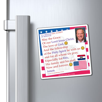 Eric Schmitt - Legislative Senator Missouri - The Benediction Blessing Magnet - 4'' - [255]