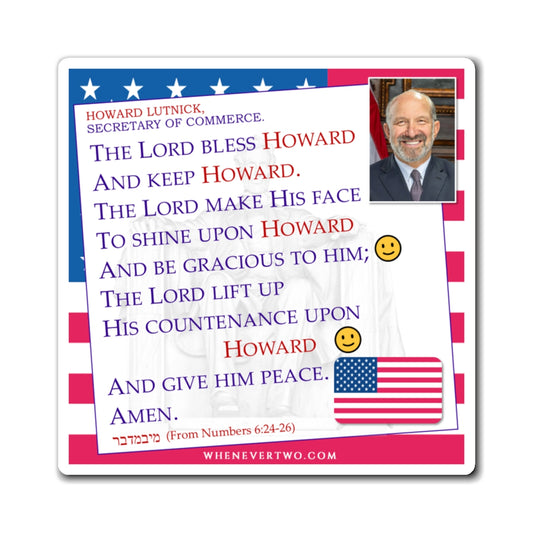 Howard Lutnick - Executive Cabinet Secretary of Commerce - The Aaronic Blessing Magnet - 4'' - [121]