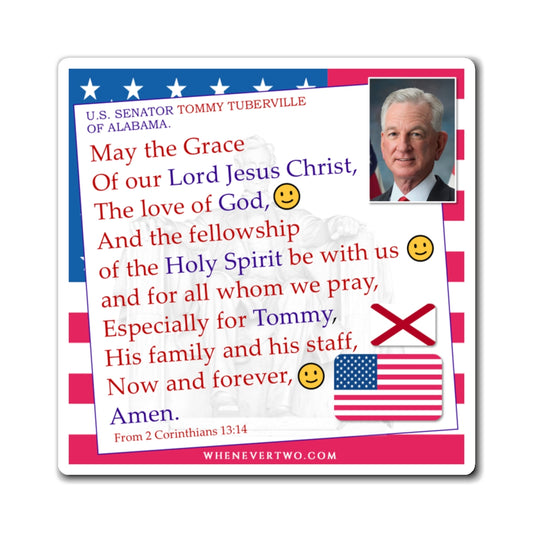 Tommy Tuberville - Legislative Senator Alabama - The Benediction Blessing Magnet - 4'' - [262]