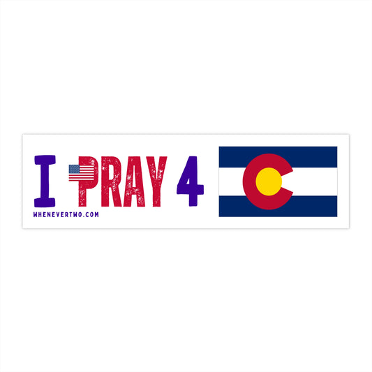Colorado - I Pray - Bumper Sticker - Regular