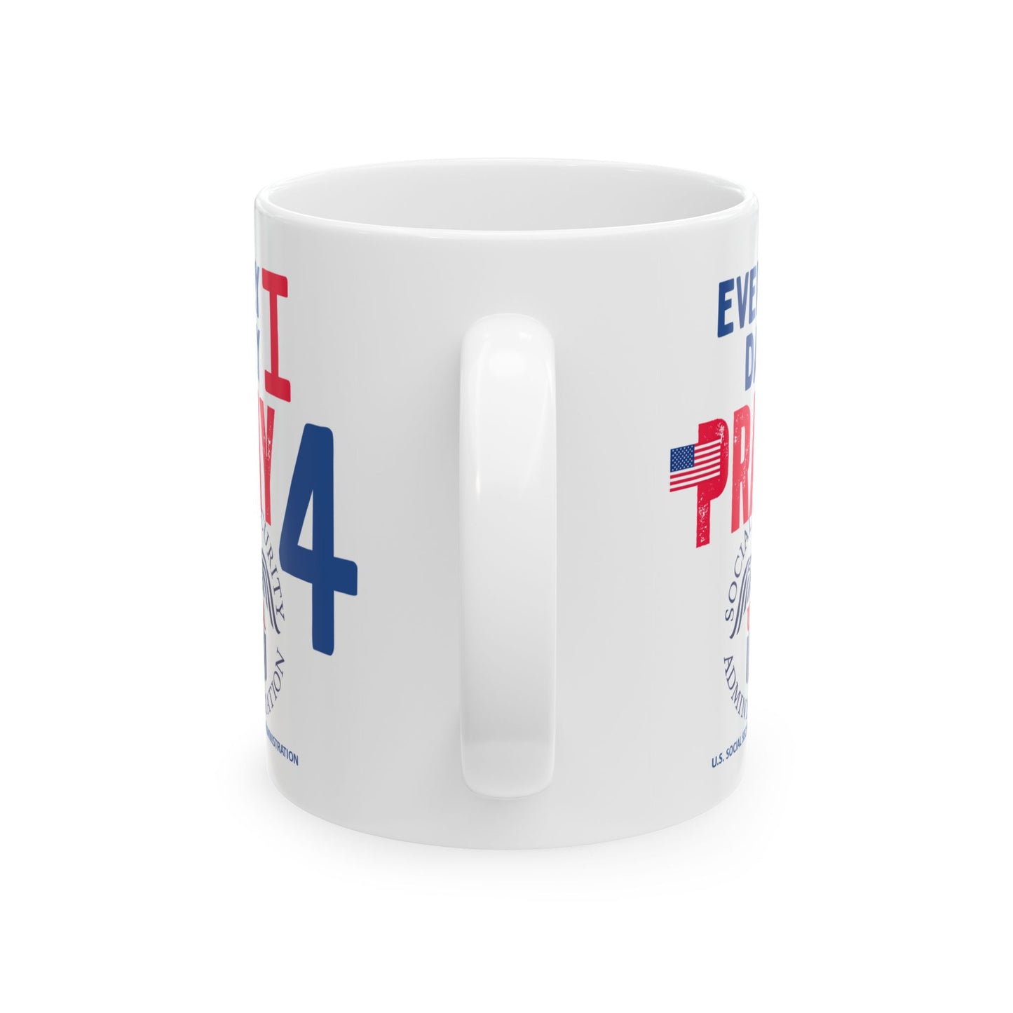 U.S. Social Security Administration - Major Agencies - I Pray - Mug - 11 oz