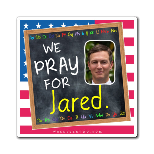 Jared Kushner - We The People - The Blackboard Magnet - 3'' - [330]