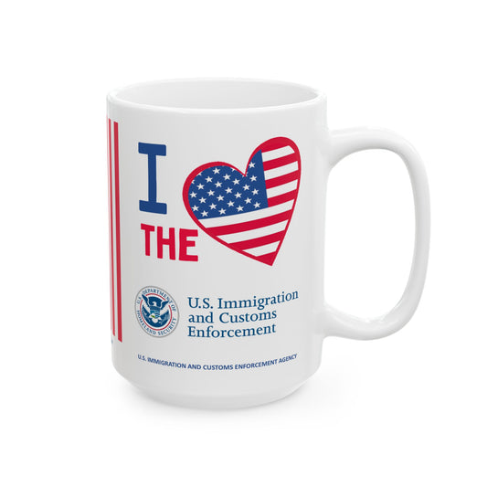 U.S. Immigration and Customs Enforcement Agency - Major Agencies - I Love - Mug - 15 oz