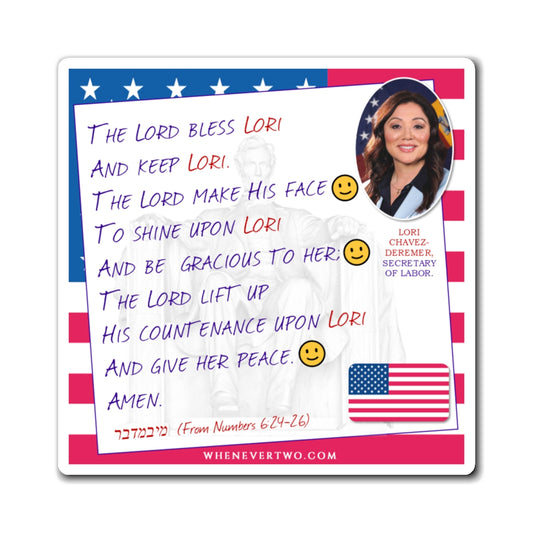 Lori Chavez-DeRemer - Executive Cabinet Secretary of Labor - The Aaronic Blessing Magnet - 4'' - [122]