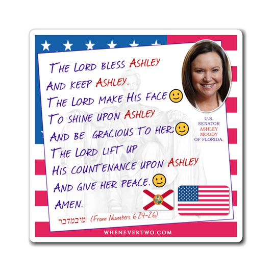 Ashley Moody - Legislative Senator Florida - The Aaronic Blessing Magnet - 4'' - [246]