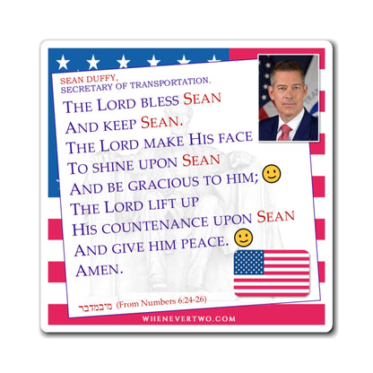 Sean Duffy - Executive Cabinet Secretary of Transportation - The Aaronic Blessing Magnet - 4'' - [124]