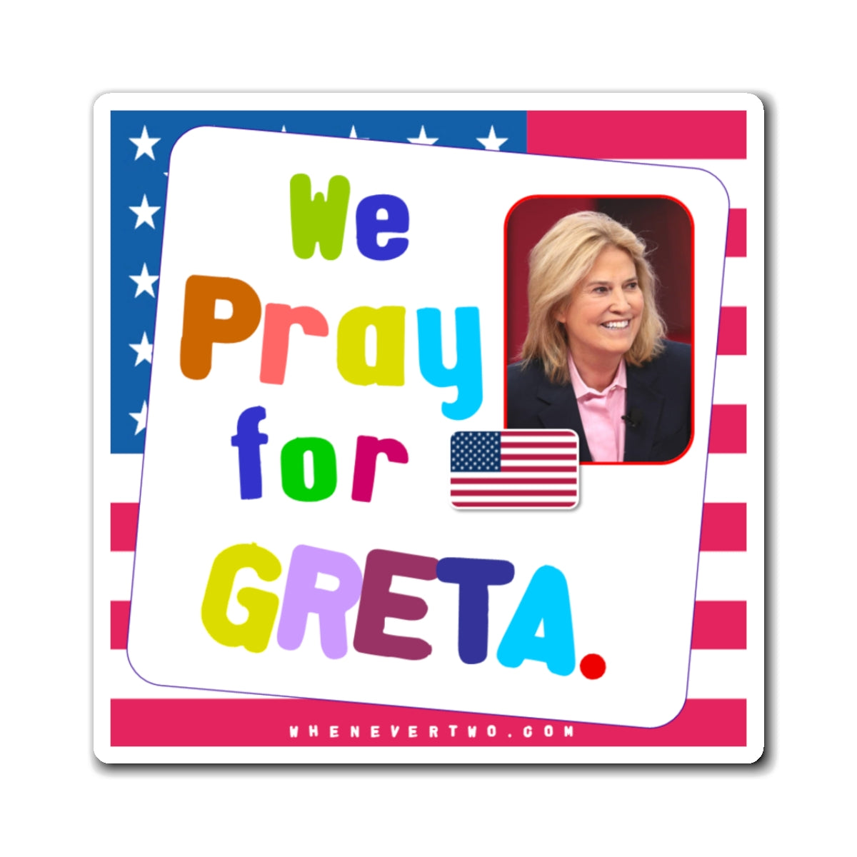 Greta Van Susteren - We The People - Noah's Rainbow Magnet - 3'' - [41]