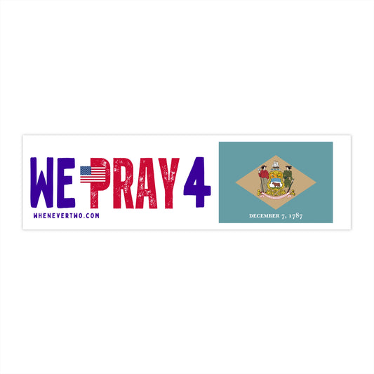 Delaware - We Pray - Bumper Sticker - Regular